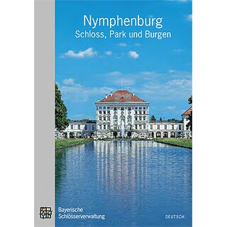 Kulturfhrer Nymphenburg - Schloss, Park und Burgen