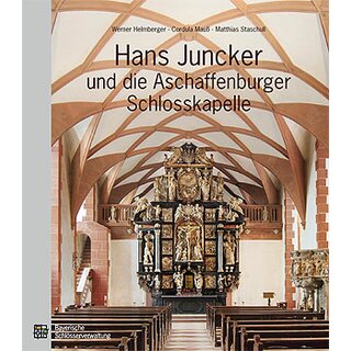 Coffee-table book Hans Juncker und die Aschaffenburger Schlosskapelle