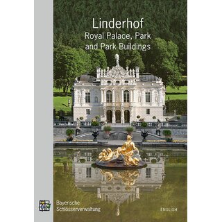 Kulturfhrer Linderhof Royal Palace, Park and Park Buildings