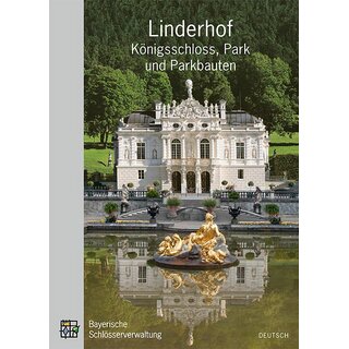 Kulturfhrer Linderhof - Knigsschloss, Park und Parkbauten