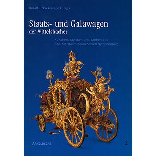 Staats- und Galawagen der Wittelsbacher, Band 2