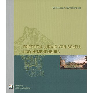 Friedrich Ludwig von Sckell und Nymphenburg