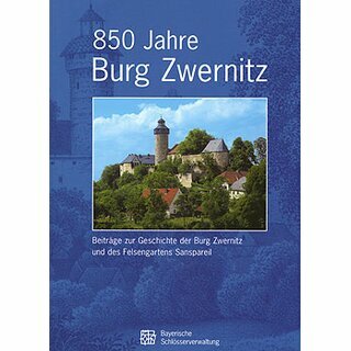 850 Jahre Burg Zwernitz