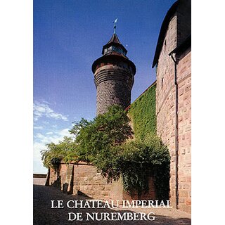 Amtlicher Führer Le Château Impérial de Nuremberg