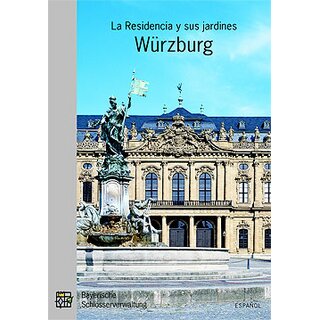 Offical guide La Residencia y sus jardines Würzburg